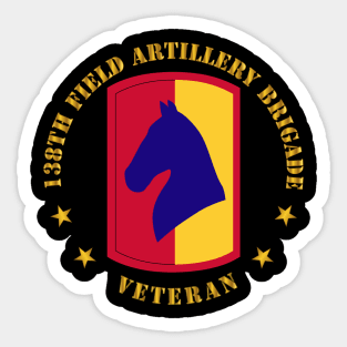 138th FA Bde SSI - Veteran wo BackGrd Sticker